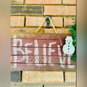 *Wood Lath Believe Sign w/ Rusty Snowmen